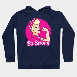 Be Strong Hoodie